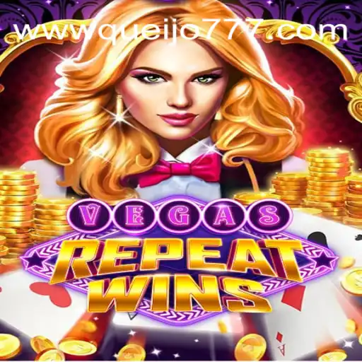 Explore the Thrilling World of VegasRepeatWins: An Ultimate Guide